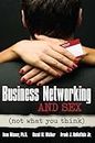 Business Networking and Sex: Not What You Think (IPRO DIST PRODUCT I/I)