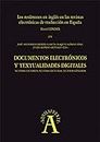 Los resúmenes en inglés en las revistas electrónicas de traducción en España: EN "Documentos electrónicos y textualidades digitales: nuevos lectores, nuevas ... nº 198115126) (Spanish Edition)