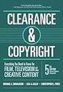 Clearance & Copyright: Everything You Need to Know for Film, Television, and Other Creative Content