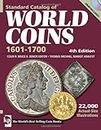 Standard Catalog of World Coins 1601-1700 (STANDARD CATALOG OF WORLD COINS 17TH CENTURY EDITION 1601-1700)