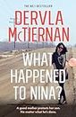 What Happened to Nina?: The thrilling new crime novel from the popular bestselling author of THE MURDER RULE and THE RUIN, for fans of Jane Harper, Ann Cleeves and Hayley Scrivenor