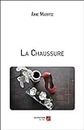 La Chaussure (French Edition)