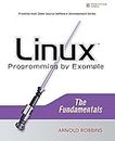 Linux Programming by Example: The Fundamentals (Prentice Hall Open Source Software Development)