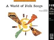 A World of Folk Songs, Book 1 (The FJH Piano Teaching Library, 1)