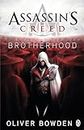 Assassin's Creed Brotherhood Book 2 Bowden, Oliver