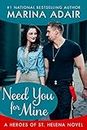 Need You for Mine (Heroes of St. Helena)