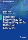 Handbook of Evidence-Based Day Treatment Programs for Children and Adolescents (Issues in Clinical Child Psychology) (English Edition)