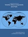 The 2021-2026 World Outlook for Venetian Blind Components and Parts
