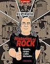 Historias del Rock: Leyendas, cuentos y mitos alucinantes (Libros singulares)