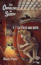 La Cale aux rats: Saga d'aventures maritimes (Les Orphelins du Scorff t. 1) (French Edition)