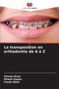 La transposition en orthodontie de A Z by Simran Kour Paperback Book