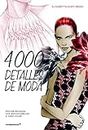 4000 Detalles De Moda. (2ª Edición)