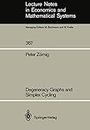 Degeneracy Graphs and Simplex Cycling: 357 (Lecture Notes in Economics and Mathematical Systems)