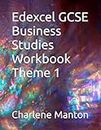 Edexcel GCSE Business Studies Workbook Theme 1