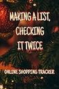 Making A List, Checking It Twice: Online Shopping Tracker