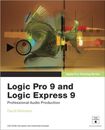 Apple Pro Training Series: Logic Pro 9 and Logic Express 9 By David Nahmani