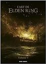 L'art de Elden Ring: Volume 1