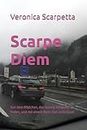 Scarpe Diem - Von dem Mädchen, das loszog, einen Job zu finden, und mit einem Burn-Out zurückkam (German Edition)