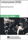 Laissez-passer de Bertrand Tavernier: Les Fiches Cinéma d'Universalis (French Edition)