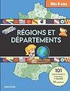 Régions et départements: Grand livre pour mieux apprendre les départements et régions de France à votre enfant | + Quizz 50 questions avec correction | Dès 8 ans | Grand Format