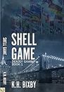 Shell Game: A Contemporary Thriller (Deadly Gambit Book 1) (English Edition)