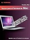 Trucos para el terminal de Mac (Spanish Edition)