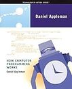 How Computer Programming Works (Technology in Action Series)
