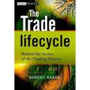 The Trade Lifecycle Behind The Scenes Of The Trading Process