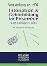 Intonation und Gehörbildung im Ensemble: Für Holz- und Blechbläser in C und Bass: 62 Übungen für den Einstieg