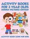 Activity Book Zone f Activity Books For 3 Year Olds Hidden Pictures  (Paperback)