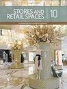 Stores and Retail Spaces: v. 10
