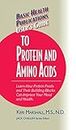 User's Guide to Protein and Amino Acids: Learn How Protein Foods and Their Building Blocks Can Improve Your Mood and Health (Basic Health Publications User's Guide)