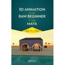 D Animation For The Raw Beginner Using Maya Chapman Hallcrc Computer Graphics Geometric Modeling And Animation