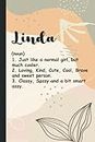 Linda: Linda Notebook / Journal, Cute Personalized Journal Gift for Girls Called Linda | 6x9, 100 Blank Pages Writing Diary, Cool & Fun Birthday ... For Linda (Perfect Notebook with Name Linda)