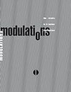 Modulations (nouvelle édition): Une histoire de la musique électronique