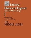 A Literary History of England: Vol 1: The Middle Ages (to 1500) (Volume 1: The Middle Ages (to 1500))