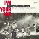 Various - I'm your fan - The Songs of Leonard Cohen