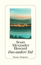 Das andere Tal | Scott Alexander Howard | Gebundene Ausgabe | Deutsch | sehr gut