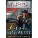 Rush Revere and the Star-Spangled Banner - HardBack NEW Rush Limbaugh(A 2015-10-