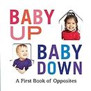 Baby Up, Baby Down:A First Book of Opposites