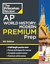 Princeton Review AP World History: Modern Premium Prep, 5th Edition: 6 Practice Tests + Complete Content Review + Strategies & Techniques (2024) (College Test Preparation)