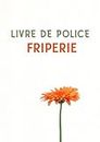 Livre de Police FRIPERIE: Registre destiné aux professionnels de la fripe (French Edition)