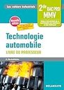 Technologie automobile 2de Bac Pro MMV: Livre du professeur