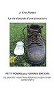 La vie absurde d'une chaussure (French Edition)