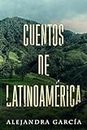 Cuentos de Latinoamérica: Racconti dall'America Latina per i principianti in spagnolo
