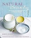 Natural Beauty: 35 step-by-step projects for homemade beauty