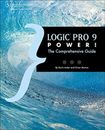 Logic Pro 9 Power!: The Comprehensive Guide By Kevin Anker, Orre