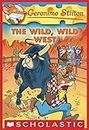 The Wild, Wild West (Geronimo Stilton #21)