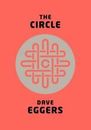 The Circle by Dave Eggers (Hardcover)