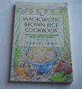Das makrobiotische braune Reis-Kochbuch (überarbeitete Ausgabe) [Taschenbuch] Craig Sams